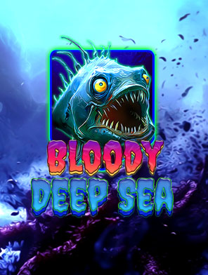 Bloody Deep Sea