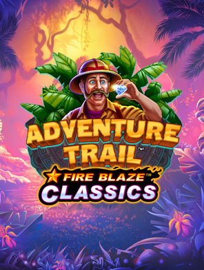 Fire Blaze Jackpots Adventure Trail