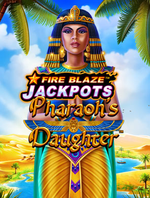 Fire Blaze Pharaoh's Daughter