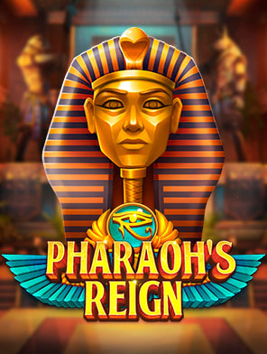 Pharaoh’s Reign