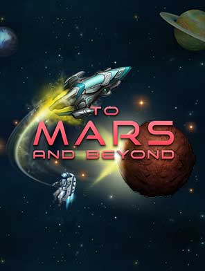 To Mars and Beyond